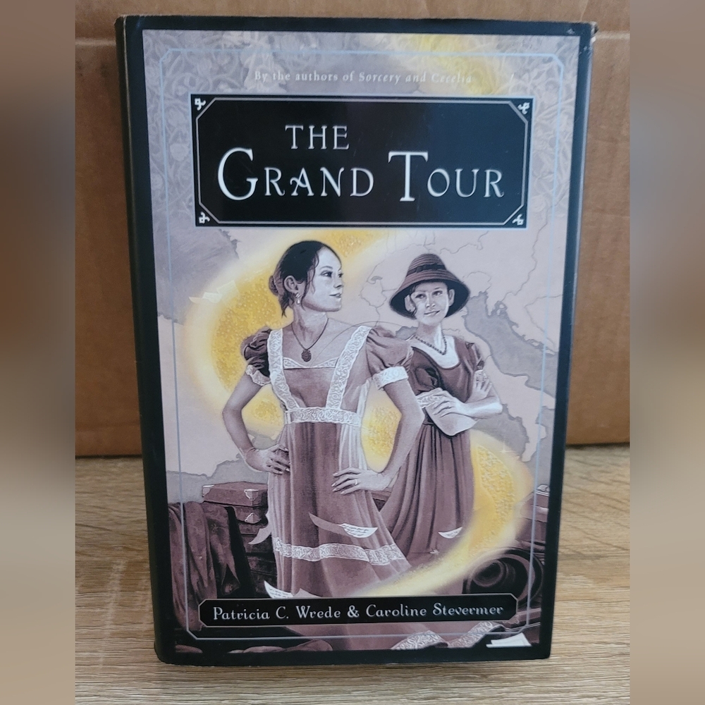 Patricia C. Wrestler Caroline Stevermer  The Grand Tour book